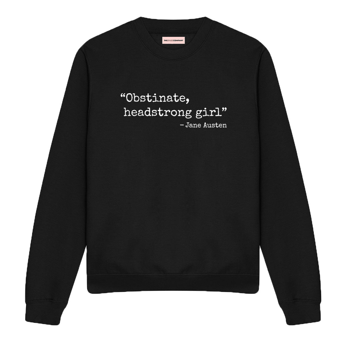 Obstinate, Headstrong Girl Sweatshirt-Feminist Apparel, Feminist Clothing, Feminist Sweatshirt, JH030-The Spark Company