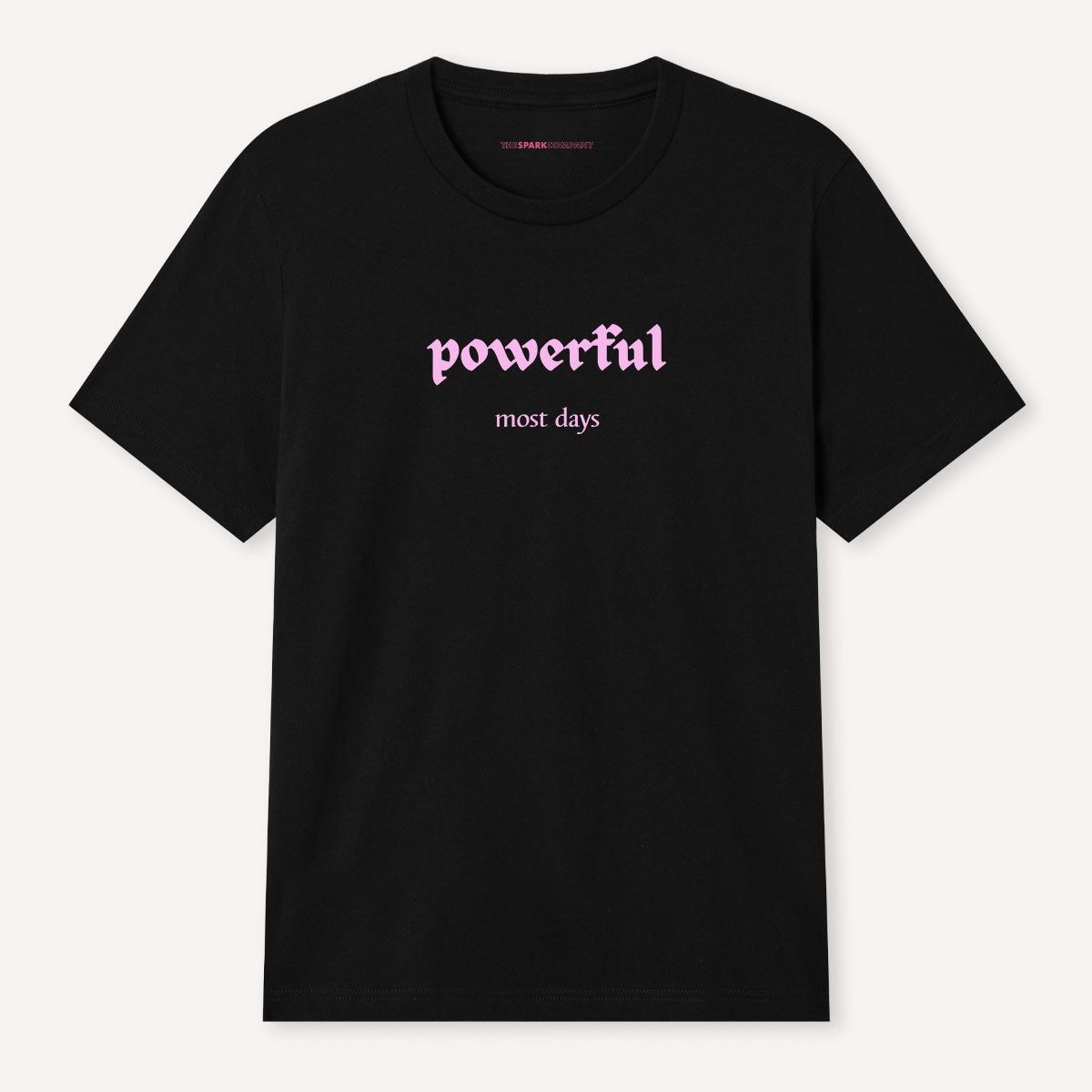 Powerful Most Days T-Shirt-Feminist Apparel, Feminist Clothing, Feminist T Shirt-The Spark Company