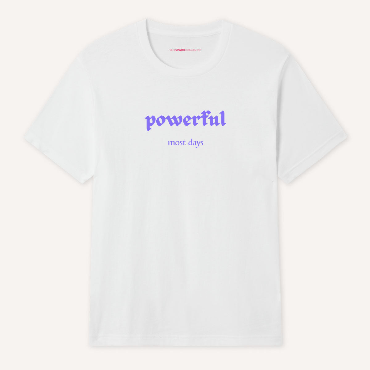 Powerful Most Days T-Shirt-Feminist Apparel, Feminist Clothing, Feminist T Shirt-The Spark Company