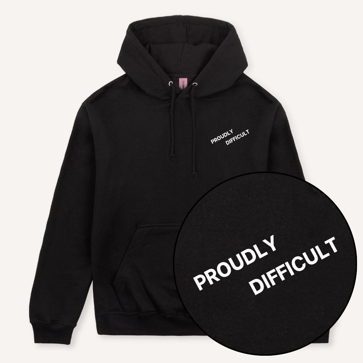 Proudly Difficult Hoodie