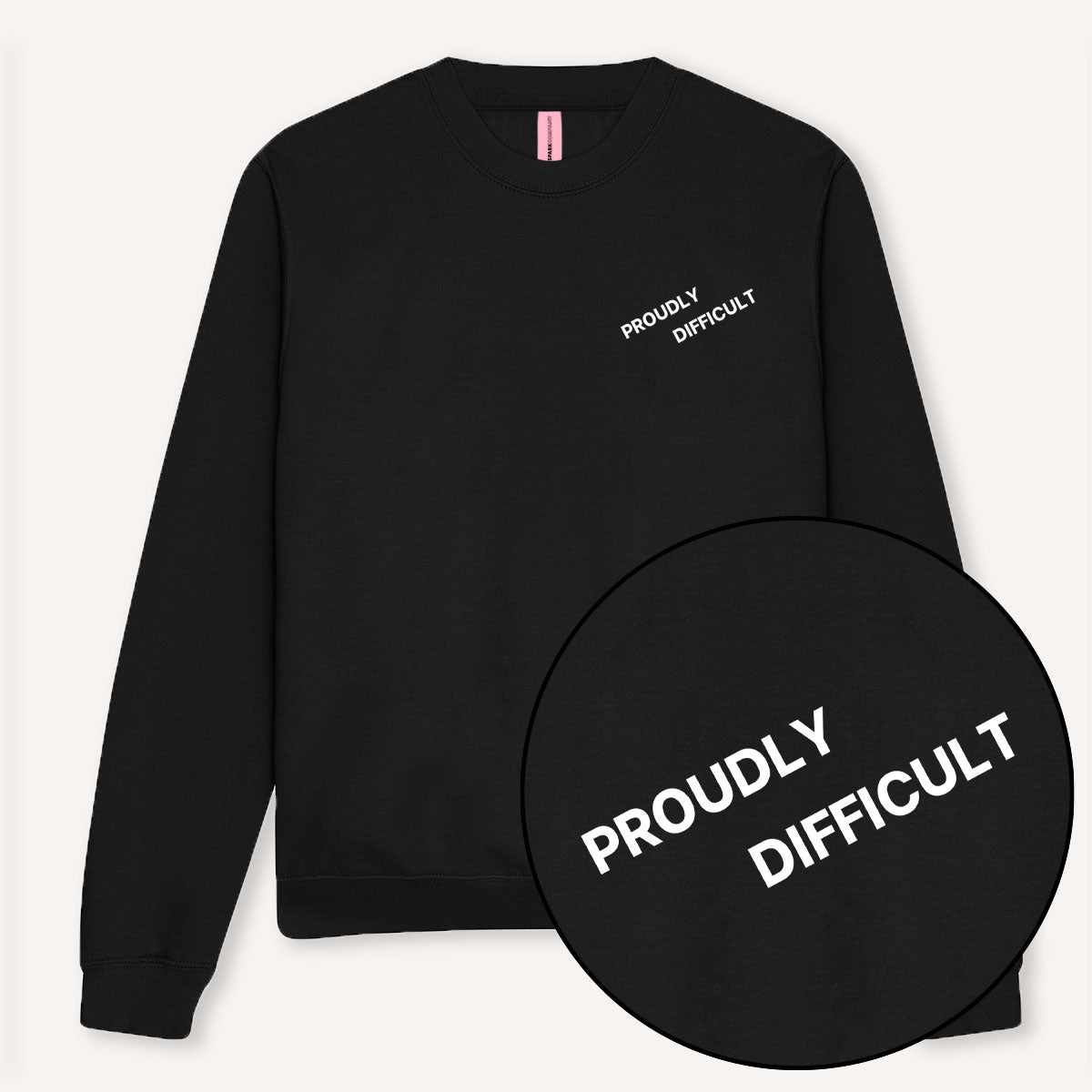 Proudly Difficult Sweatshirt-Feminist Apparel, Feminist Clothing, Feminist Sweatshirt, JH030-The Spark Company