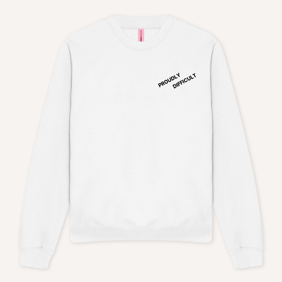 Proudly Difficult Sweatshirt-Feminist Apparel, Feminist Clothing, Feminist Sweatshirt, JH030-The Spark Company