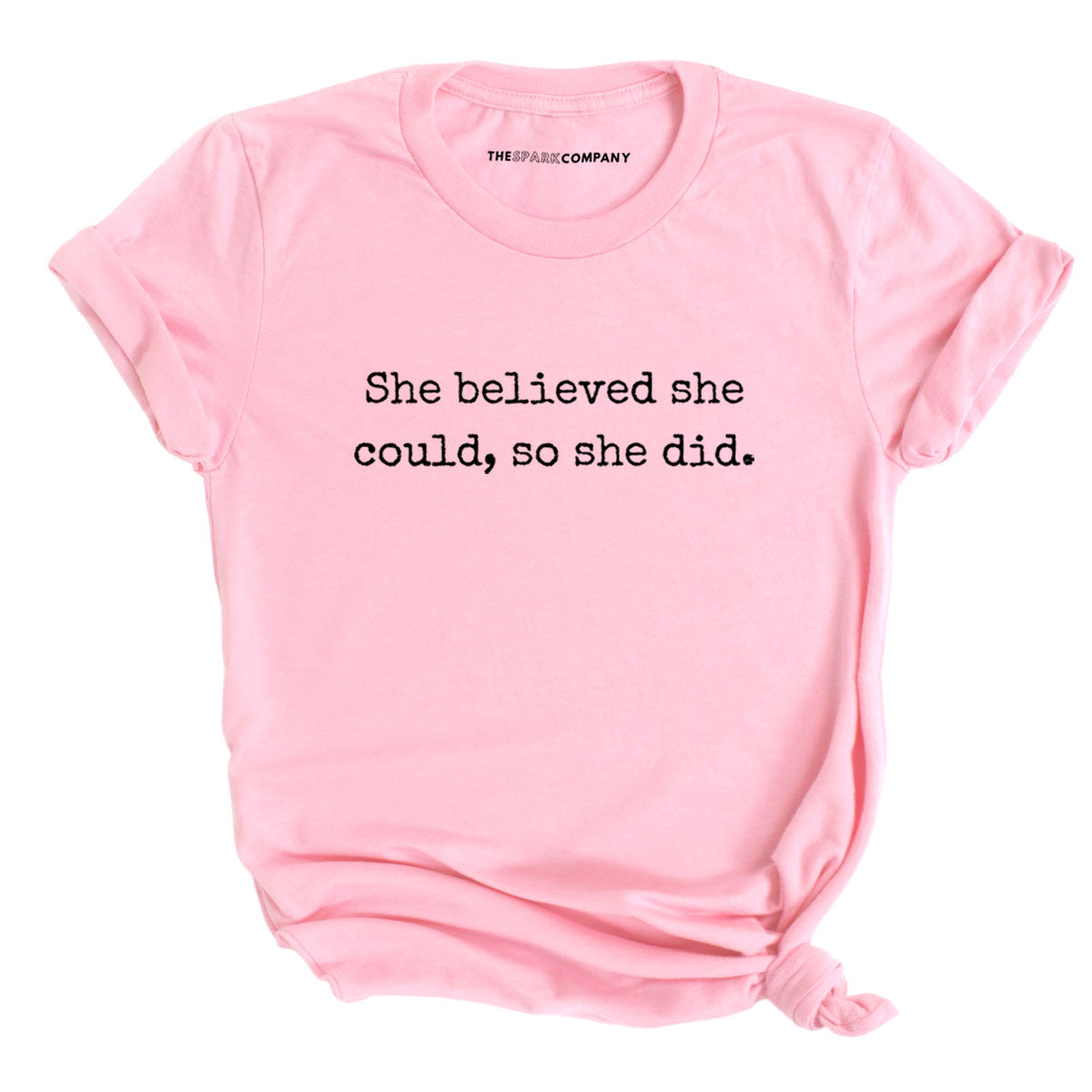 She Believed She Could, So She Did T-Shirt-Feminist Apparel, Feminist Clothing, Feminist T Shirt, BC3001-The Spark Company