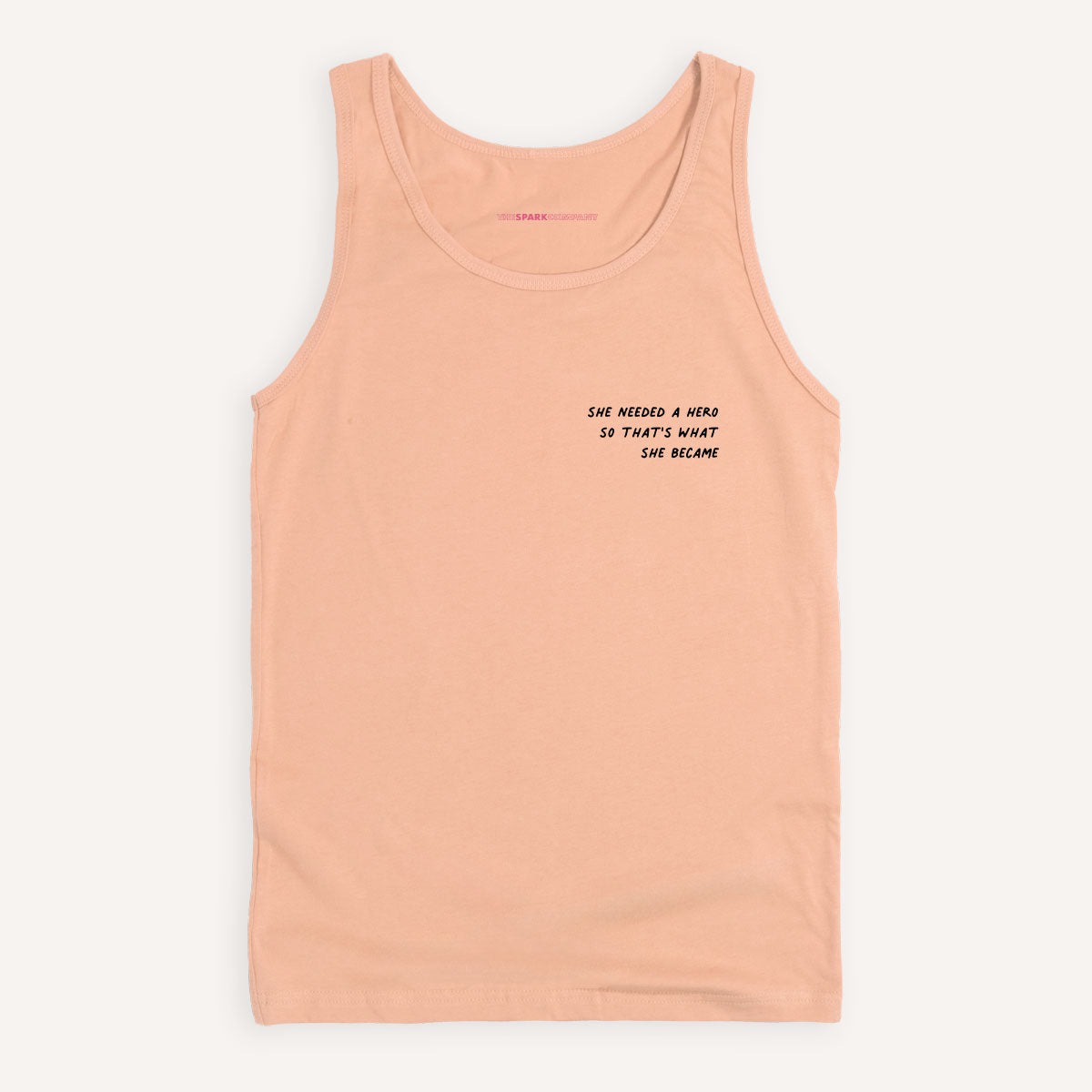 She Needed A Hero So That's What She Became Tank Top-Feminist Apparel, Feminist Clothing, Feminist Tank, 03980-The Spark Company