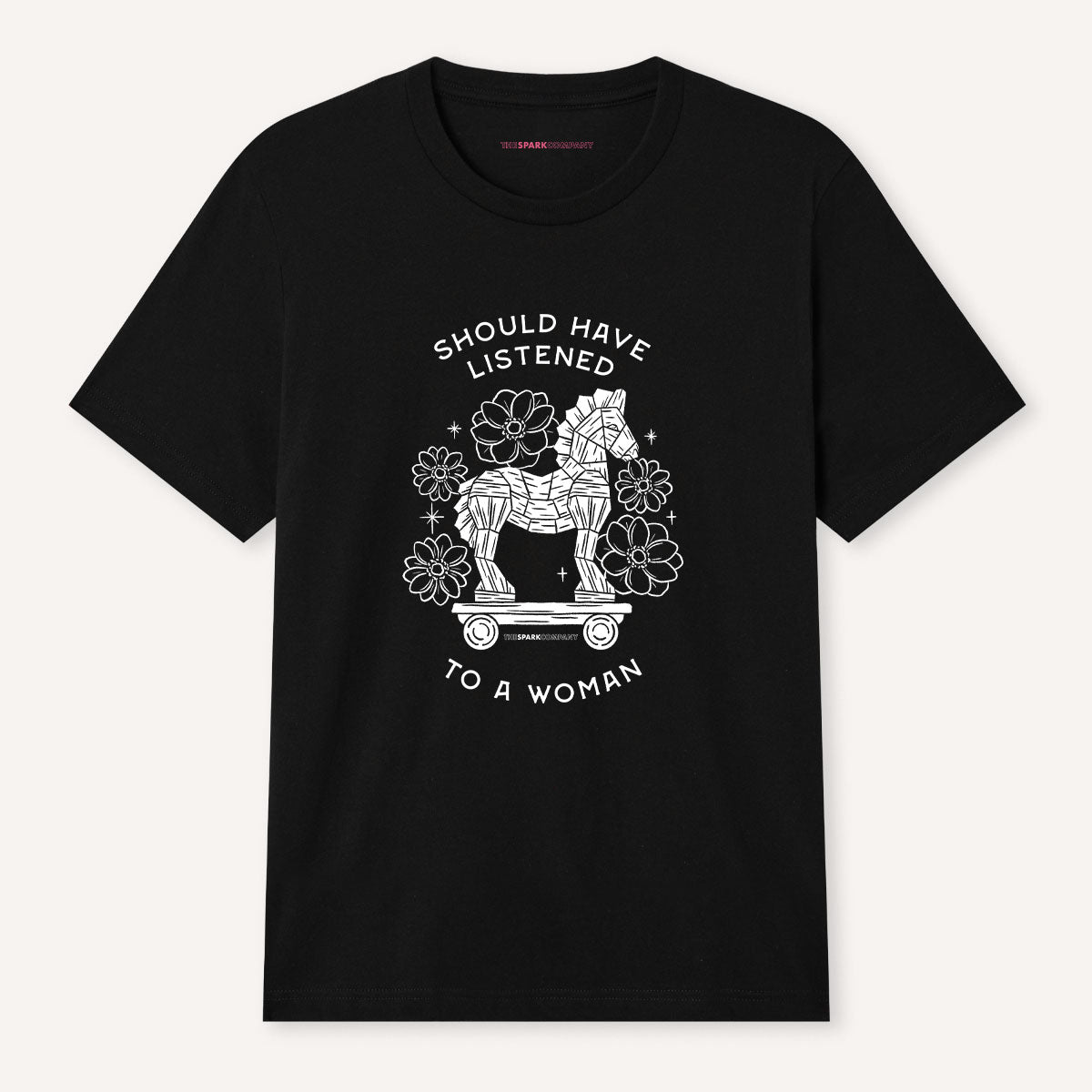 Should Have Listened To A Woman T-Shirt