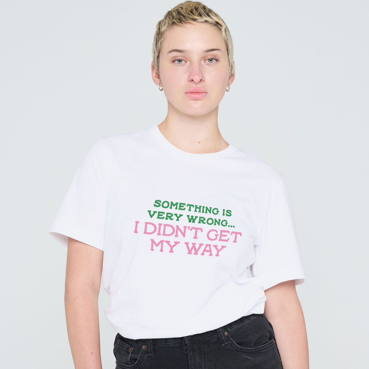 Something Is Very Wrong... I Didn't Get My Way T-Shirt-Feminist Apparel, Feminist Clothing, Feminist T Shirt, BC3001-The Spark Company