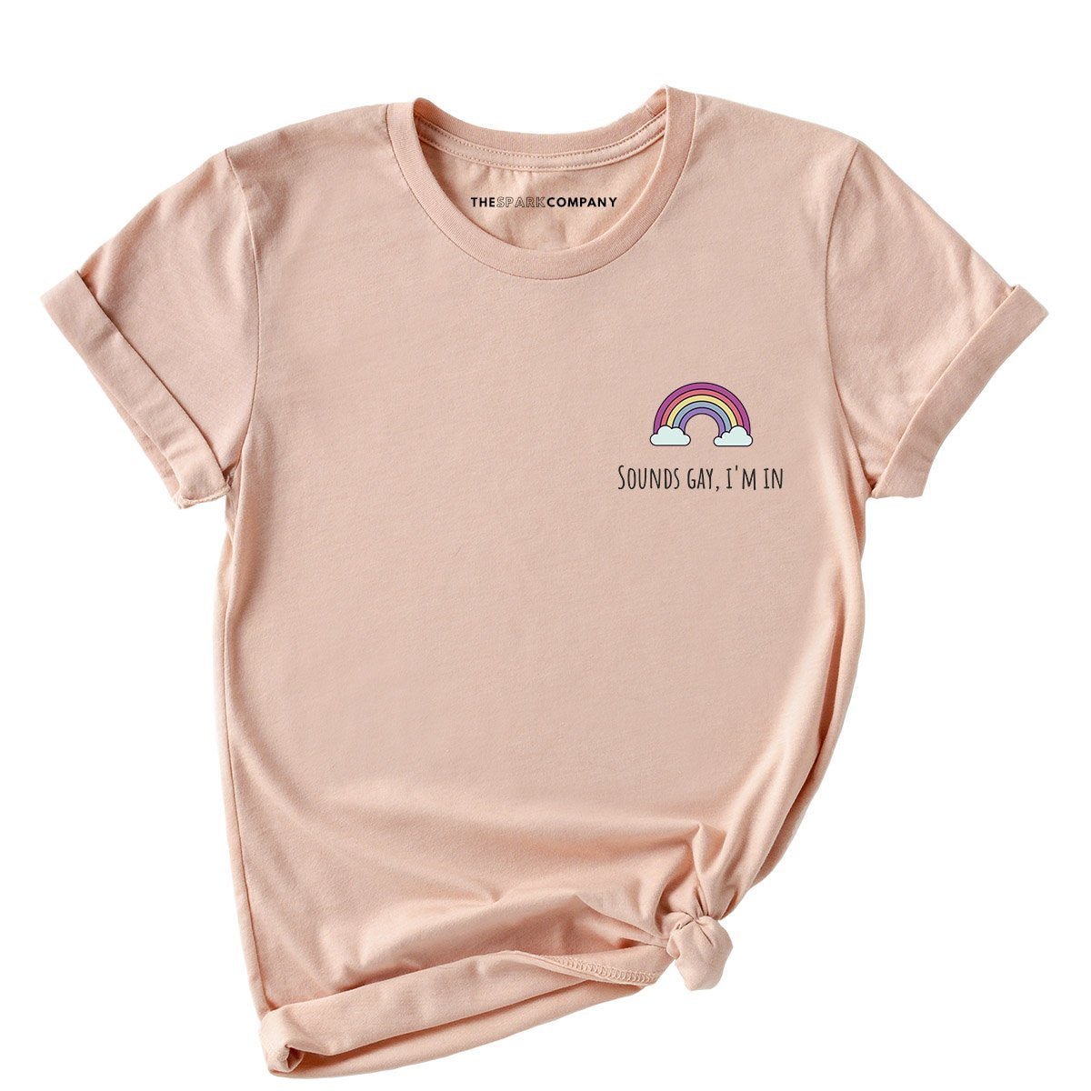 Sounds Gay, I'm In Corner T-Shirt-LGBT Apparel, LGBT Clothing, LGBT T Shirt, BC3001-The Spark Company