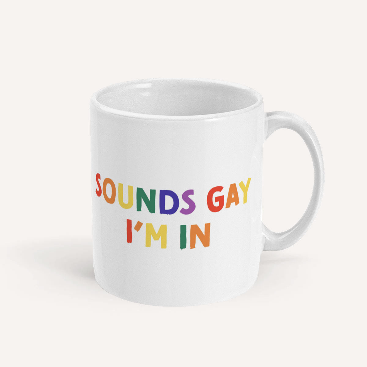 Sounds Gay I'm In Mug-LGBT Apparel, LGBT Gift, LGBT Coffee Mug, 11oz White Ceramic-The Spark Company