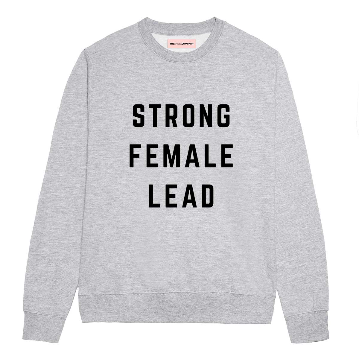 Strong Female Lead Sweatshirt-Feminist Apparel, Feminist Clothing, Feminist Sweatshirt, JH030-The Spark Company