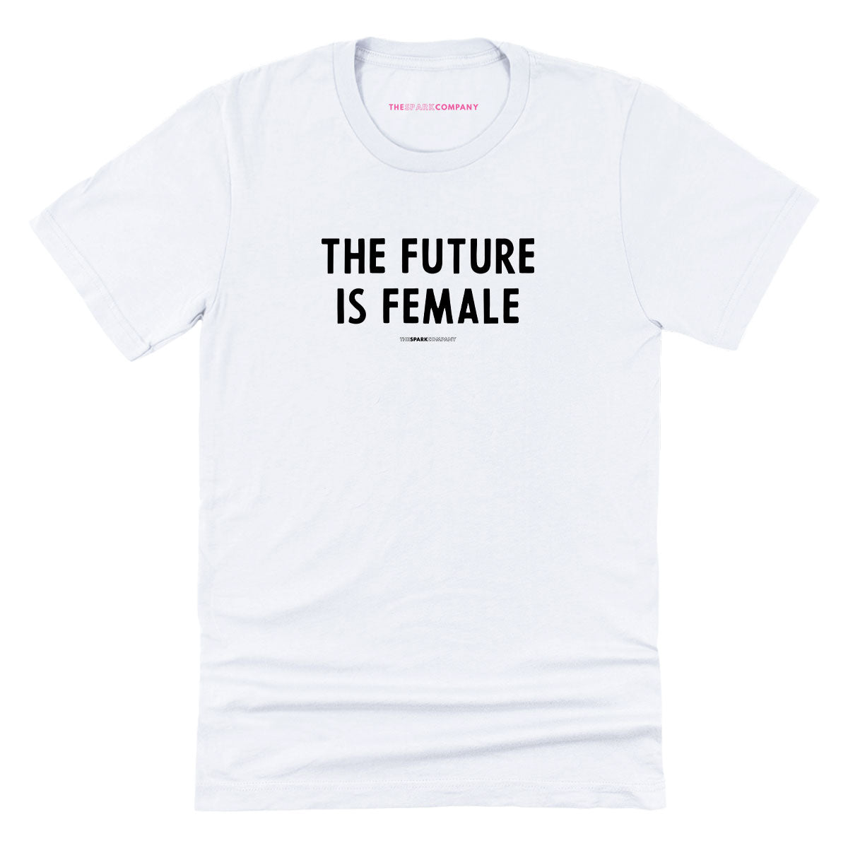 The Future Is Female T-Shirt-Feminist Apparel, Feminist Clothing, Feminist T Shirt, BC3001-The Spark Company