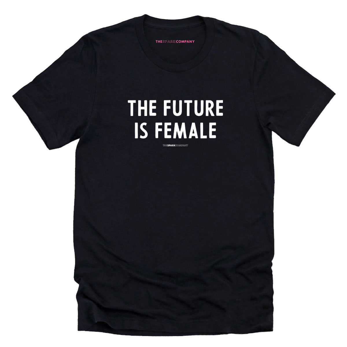 The Future Is Female T-Shirt-Feminist Apparel, Feminist Clothing, Feminist T Shirt, BC3001-The Spark Company