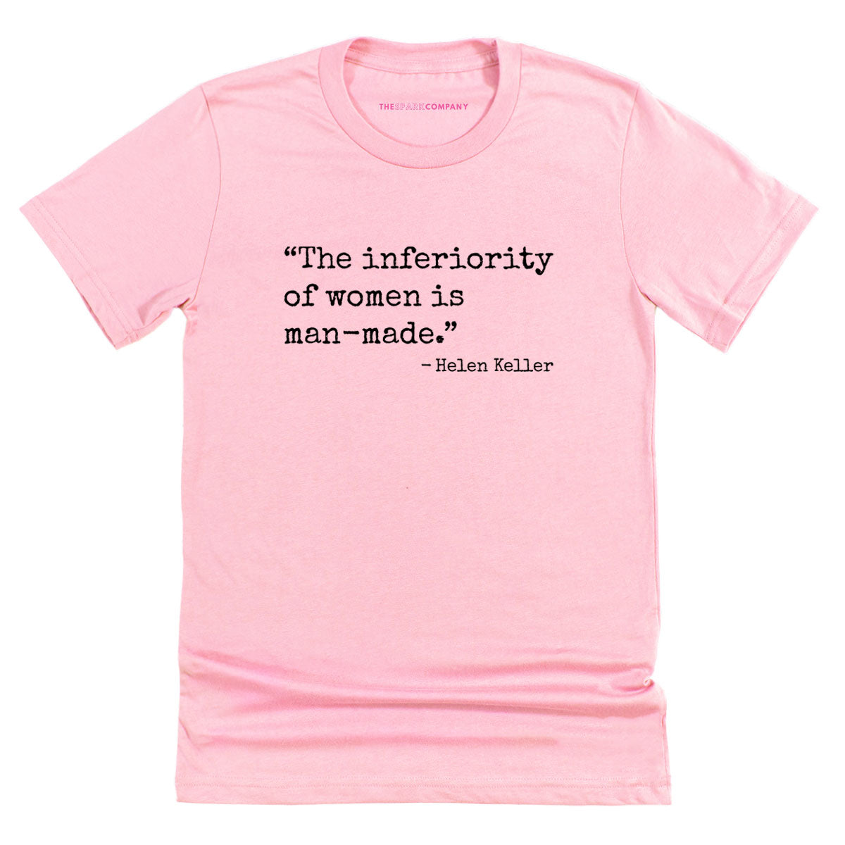 The Inferiority Of Women Is Man-Made T-Shirt-Feminist Apparel, Feminist Clothing, Feminist T Shirt, BC3001-The Spark Company
