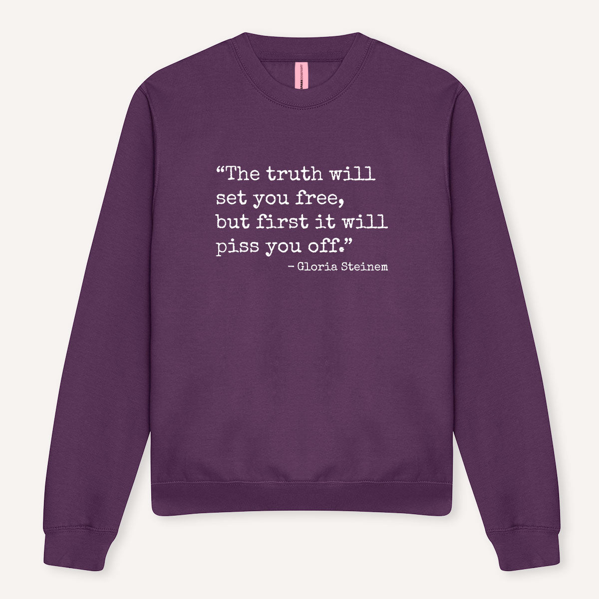 The Truth Will Set You Free Sweatshirt-Feminist Apparel, Feminist Clothing, Feminist Sweatshirt, JH030-The Spark Company