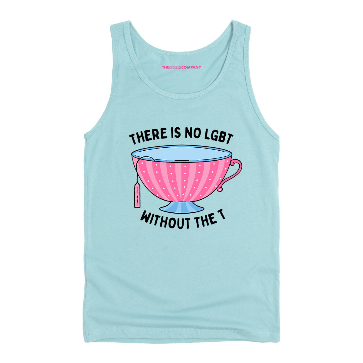 There Is No LGBT Without The T Tank Top-LGBT Apparel, LGBT Clothing, LGBT Tank, 03980-The Spark Company