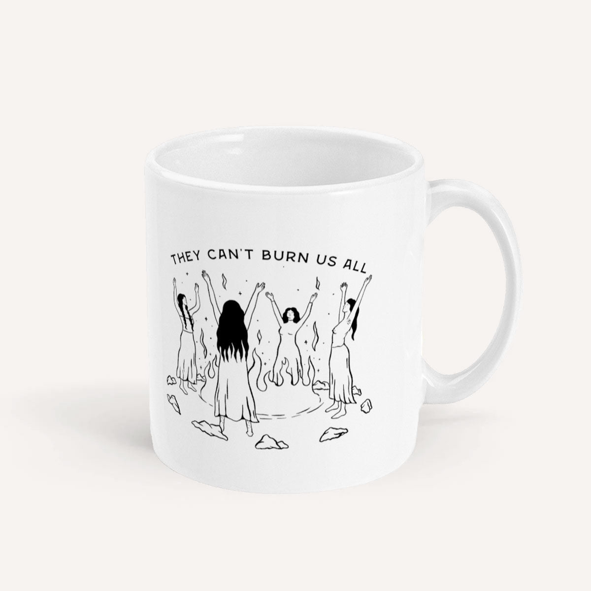They Can't Burn Us All Mug-Feminist Apparel, Feminist Gift, Feminist Coffee Mug, 11oz White Ceramic-The Spark Company