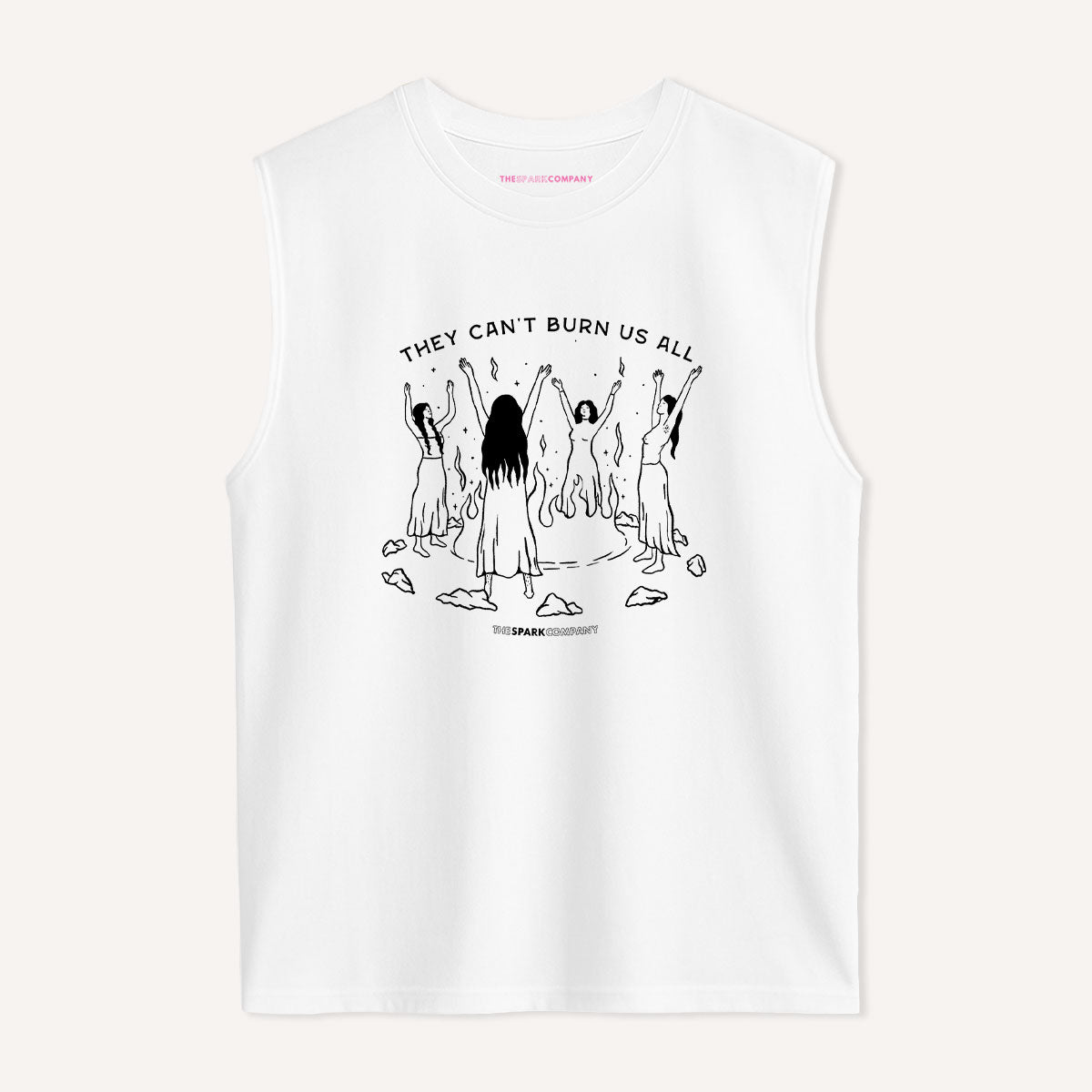 They Can't Burn Us All Sleeveless T-Shirt-Feminist Apparel, Feminist Clothing, Feminist Sleeveless T Shirt, EP01S-The Spark Company