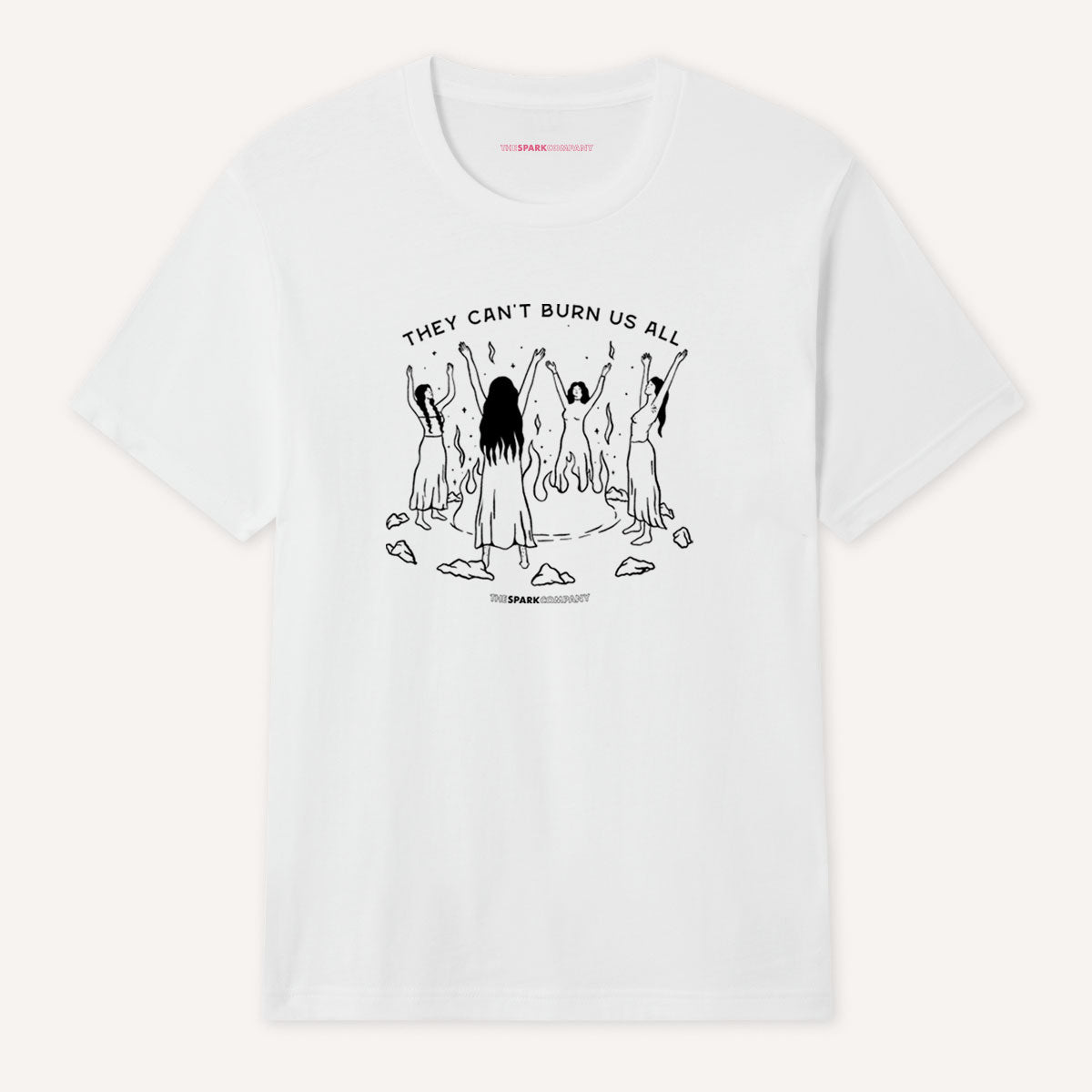 They Can't Burn Us All T-Shirt-Feminist Apparel, Feminist Clothing, Feminist T Shirt, BC3001-The Spark Company