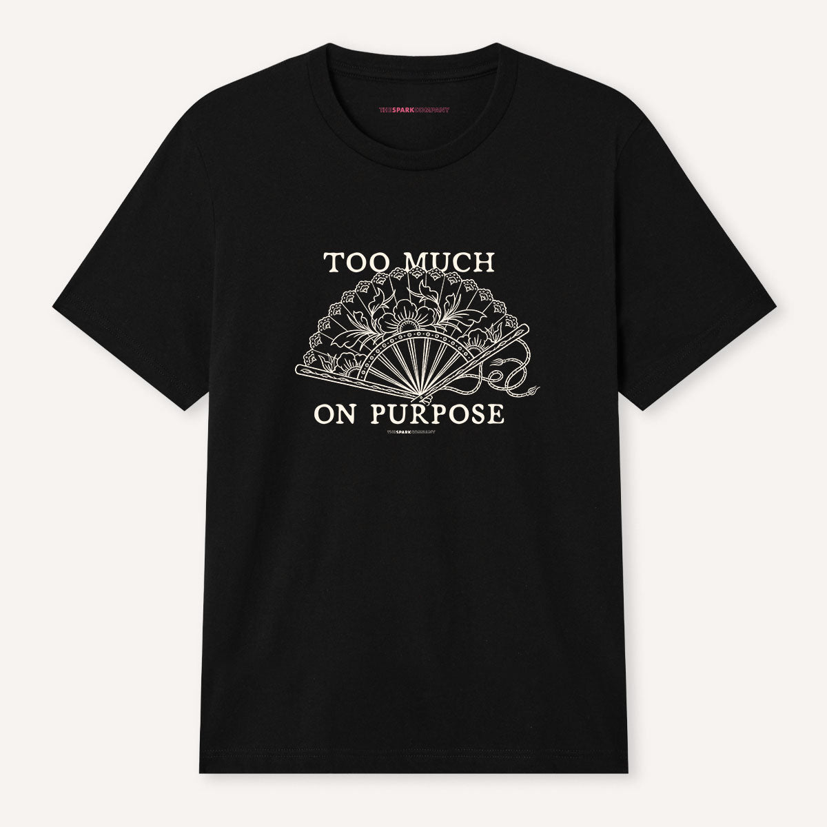 Too Much On Purpose T-Shirt-Feminist Apparel, Feminist Clothing, Feminist T Shirt, BC3001-The Spark Company