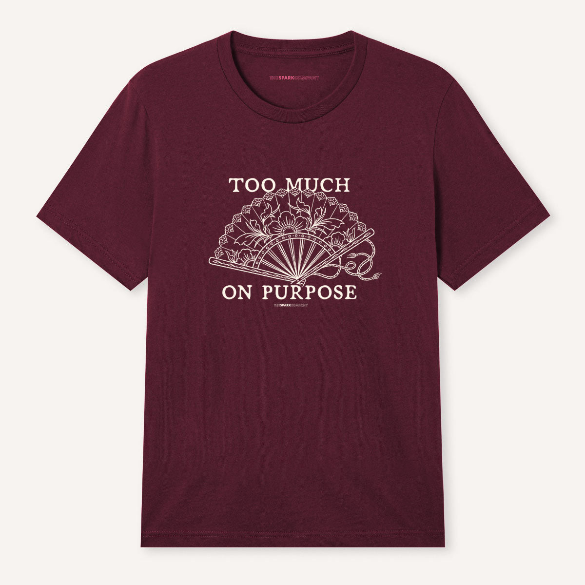 Too Much On Purpose T-Shirt-Feminist Apparel, Feminist Clothing, Feminist T Shirt, BC3001-The Spark Company