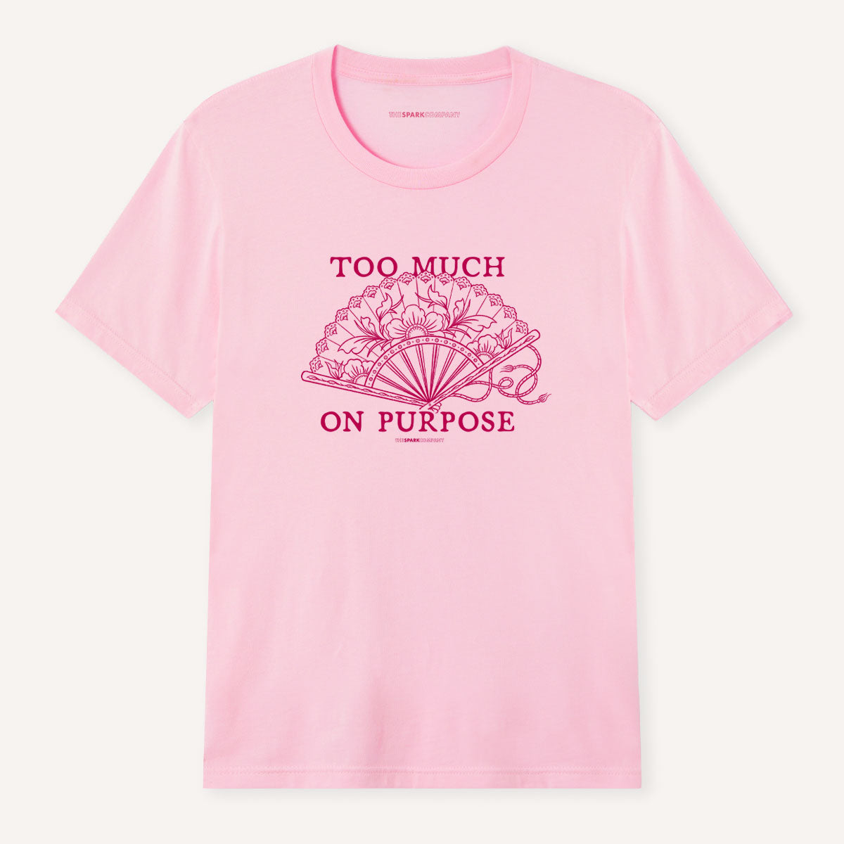 Too Much On Purpose T-Shirt-Feminist Apparel, Feminist Clothing, Feminist T Shirt, BC3001-The Spark Company