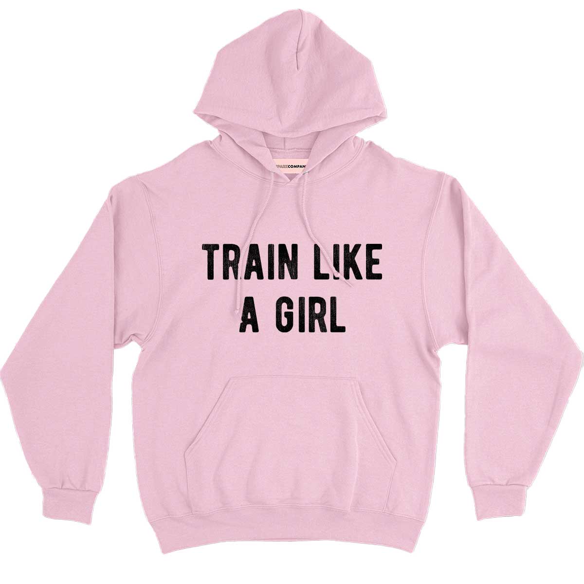 Train Like A Girl Hoodie-Feminist Apparel, Feminist Clothing, Feminist Hoodie, JH001-The Spark Company