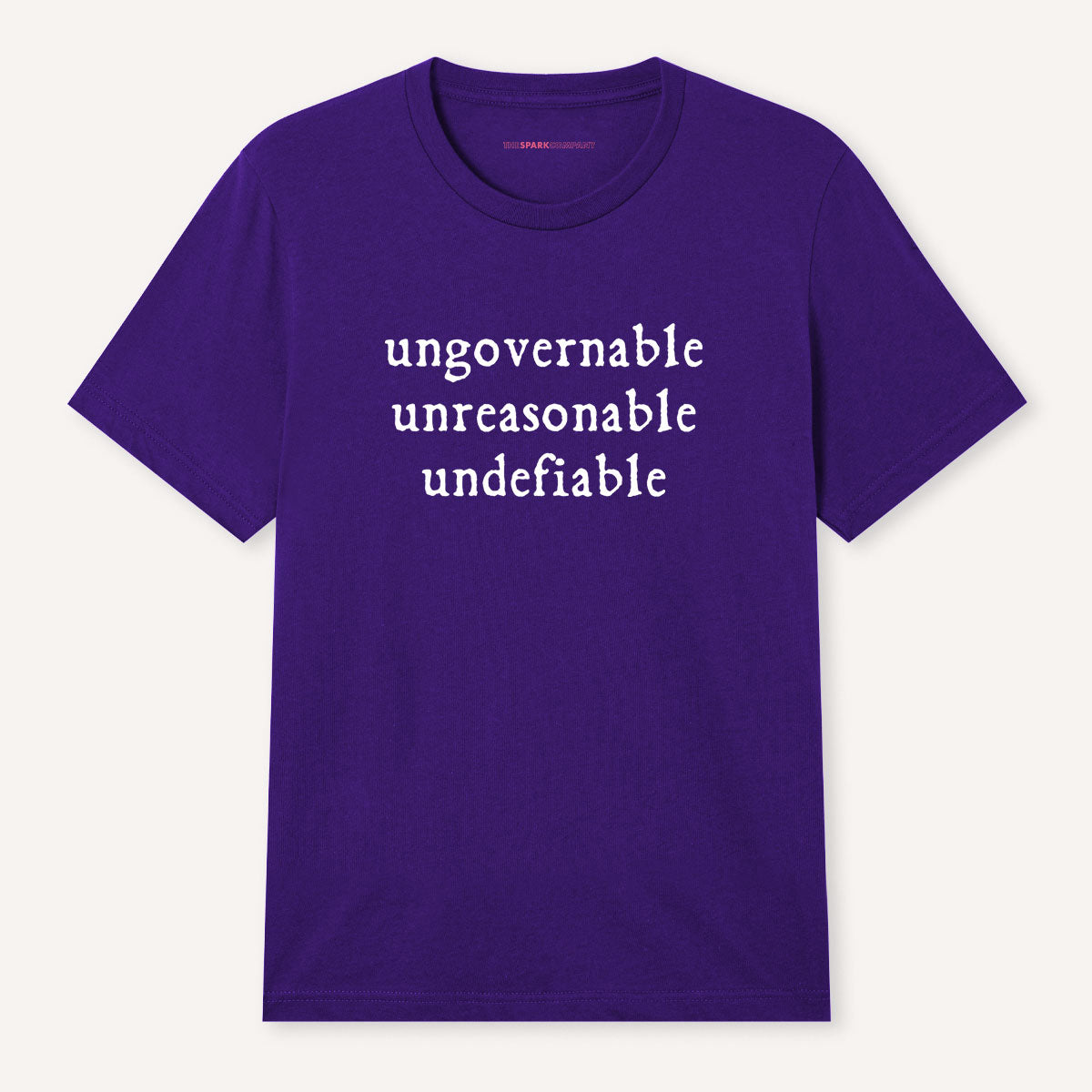 Ungovernable, Unreasonable, Undefiable T-Shirt-Feminist Apparel, Feminist Clothing, Feminist T Shirt, BC3001-The Spark Company