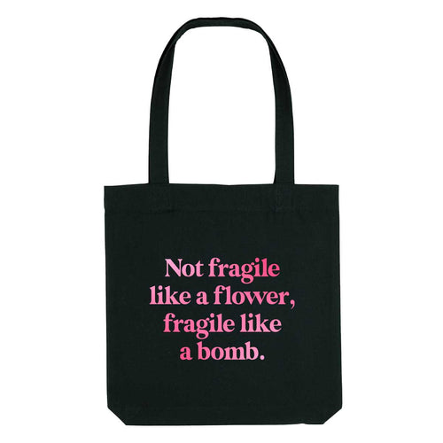 We Not Fragile Like A Flower, Fragile Like A Bomb Strong As Hell Tote Bag-Feminist Apparel, Feminist Gift, Feminist Tote Bag-The Spark Company