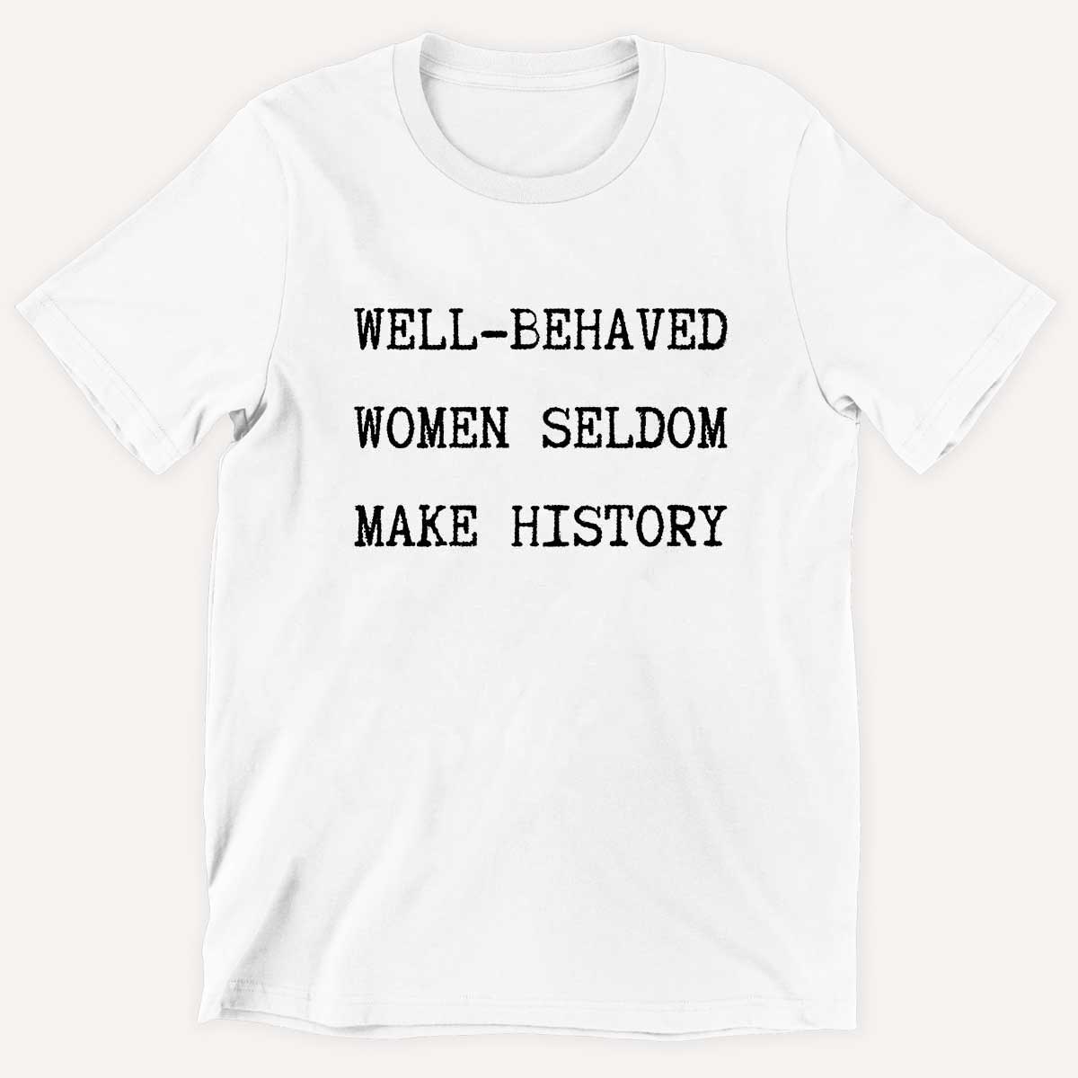 Well Behaved Women Seldom Make History Kids T-Shirt-Feminist Apparel, Feminist Clothing, Feminist Kids T Shirt, MiniCreator-The Spark Company
