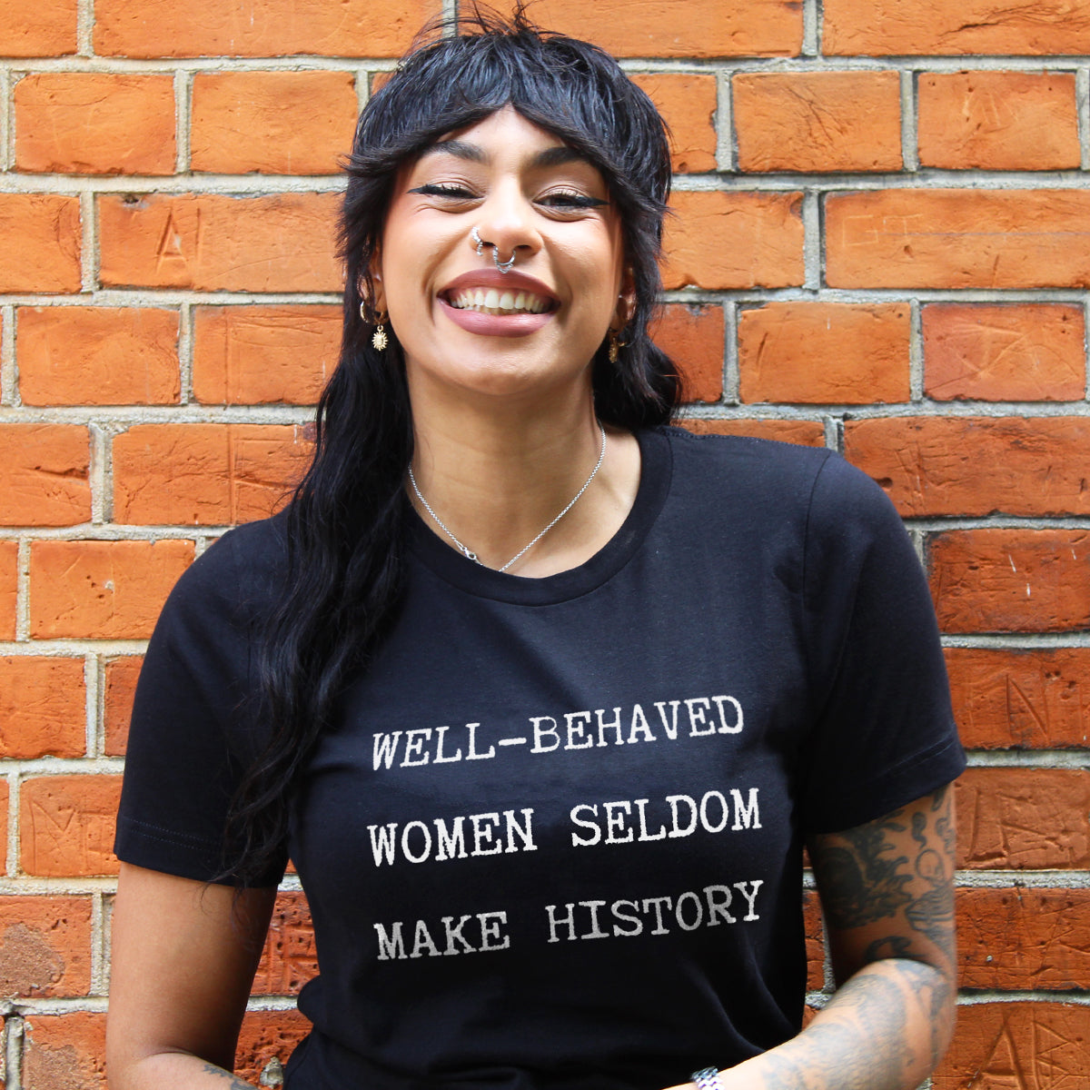 Well Behaved Women Seldom Make History T-Shirt-Feminist Apparel, Feminist Clothing, Feminist T Shirt, BC3001-The Spark Company