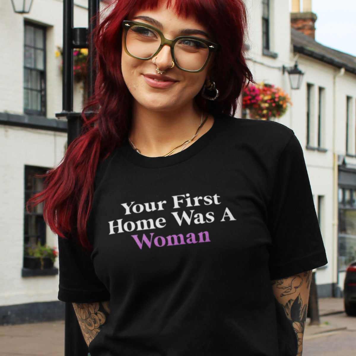 Your First Home Was A Woman T-Shirt-Feminist Apparel, Feminist Clothing, Feminist T Shirt, BC3001-The Spark Company