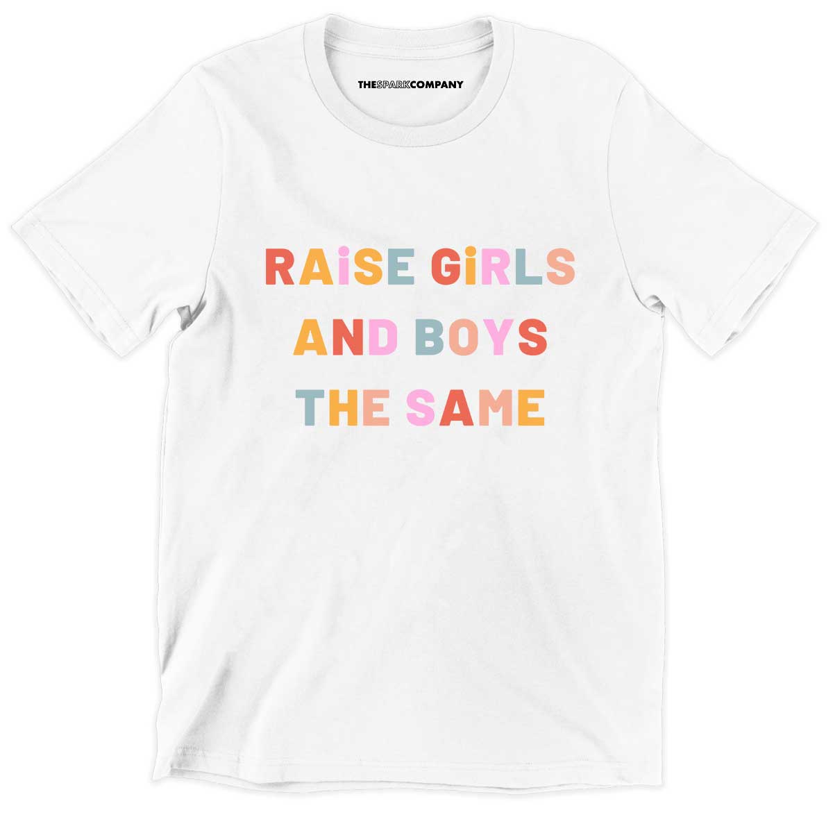 Raise Girls And Boys The Same Kids T-Shirt (Unisex)-Feminist Apparel, Feminist Clothing, Feminist Kids T Shirt, MiniCreator-The Spark Company