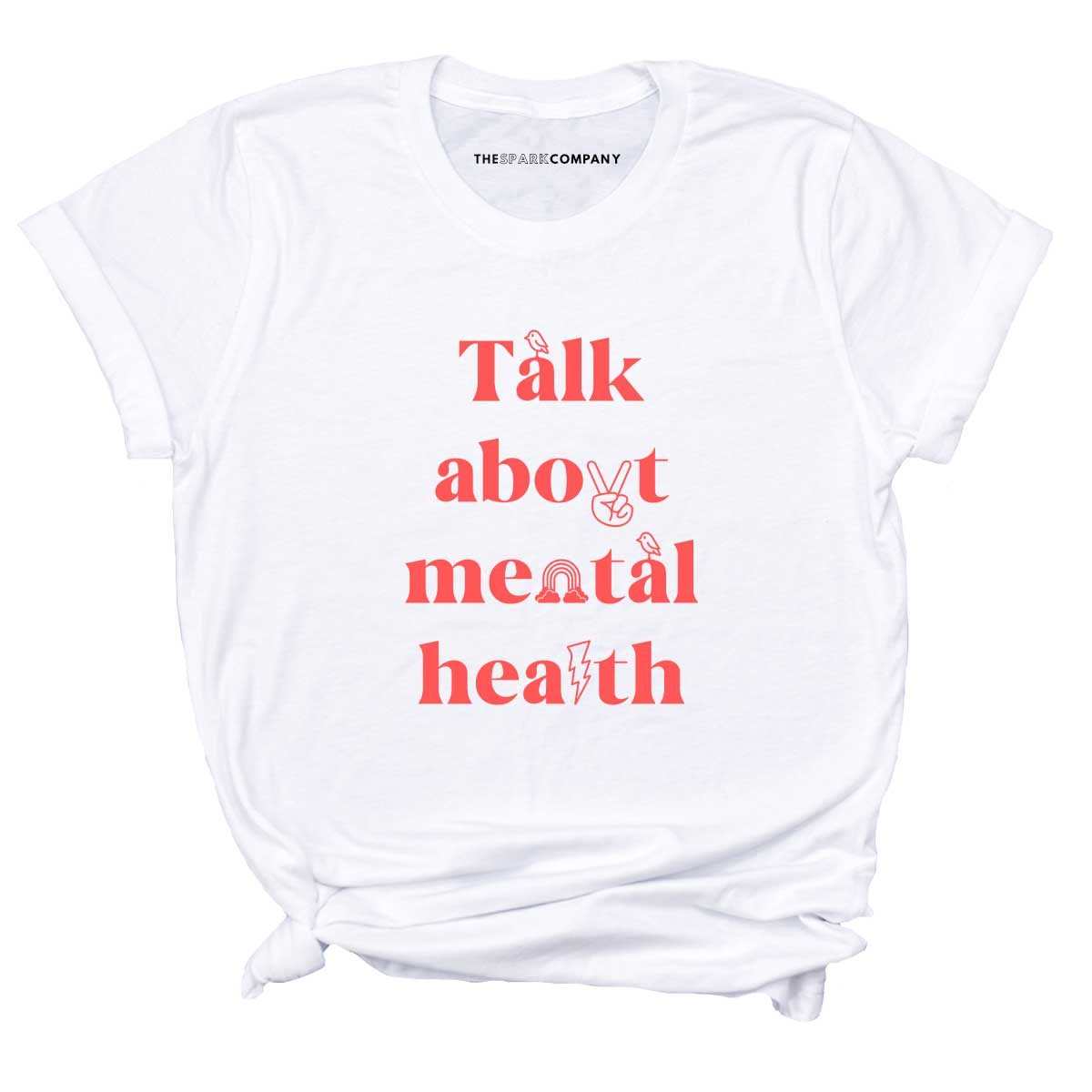 Talk About Mental Health T-Shirt – The Spark Company