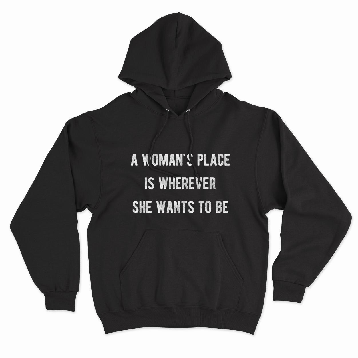 A Woman's Place Hoodie-Feminist Apparel, Feminist Clothing, Feminist Hoodie, JH001-The Spark Company