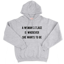 Load image into Gallery viewer, A Woman&#39;s Place Hoodie-Feminist Apparel, Feminist Clothing, Feminist Hoodie, JH001-The Spark Company