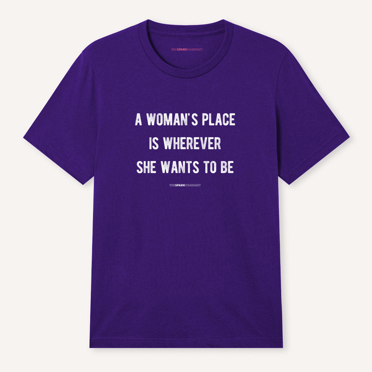 A Woman's Place T-Shirt-Feminist Apparel, Feminist Clothing, Feminist T Shirt, BC3001-The Spark Company