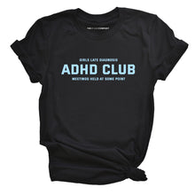 Load image into Gallery viewer, ADHD Club T-Shirt-Feminist Apparel, Feminist Clothing, Feminist T Shirt, BC3001-The Spark Company