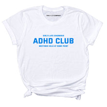 Load image into Gallery viewer, ADHD Club T-Shirt-Feminist Apparel, Feminist Clothing, Feminist T Shirt, BC3001-The Spark Company