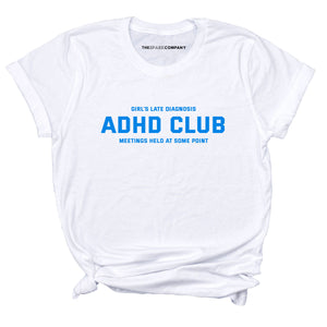 ADHD Club T-Shirt-Feminist Apparel, Feminist Clothing, Feminist T Shirt, BC3001-The Spark Company