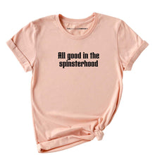 Load image into Gallery viewer, All Good In The Spinsterhood T-Shirt-Feminist Apparel, Feminist Clothing, Feminist T Shirt, BC3001-The Spark Company
