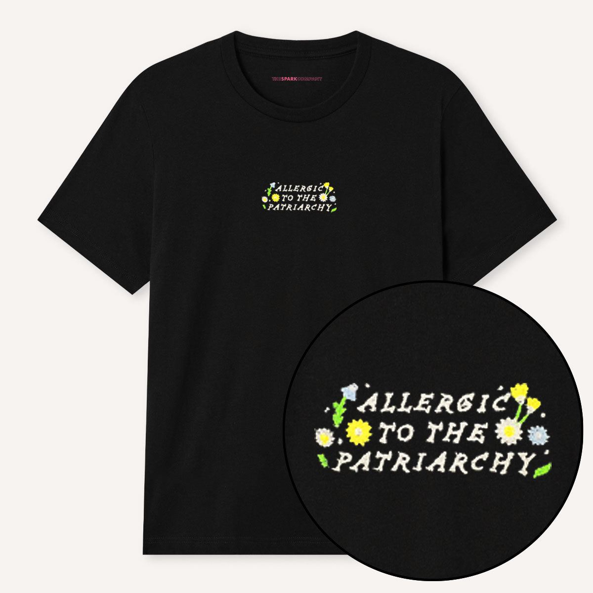 Allergic To The Patriarchy Embroidered T-Shirt-Feminist Apparel, Feminist Clothing, Feminist T Shirt-The Spark Company