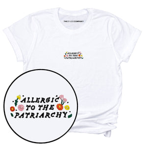 Allergic To The Patriarchy Embroidered T-Shirt-Feminist Apparel, Feminist Clothing, Feminist T Shirt-The Spark Company