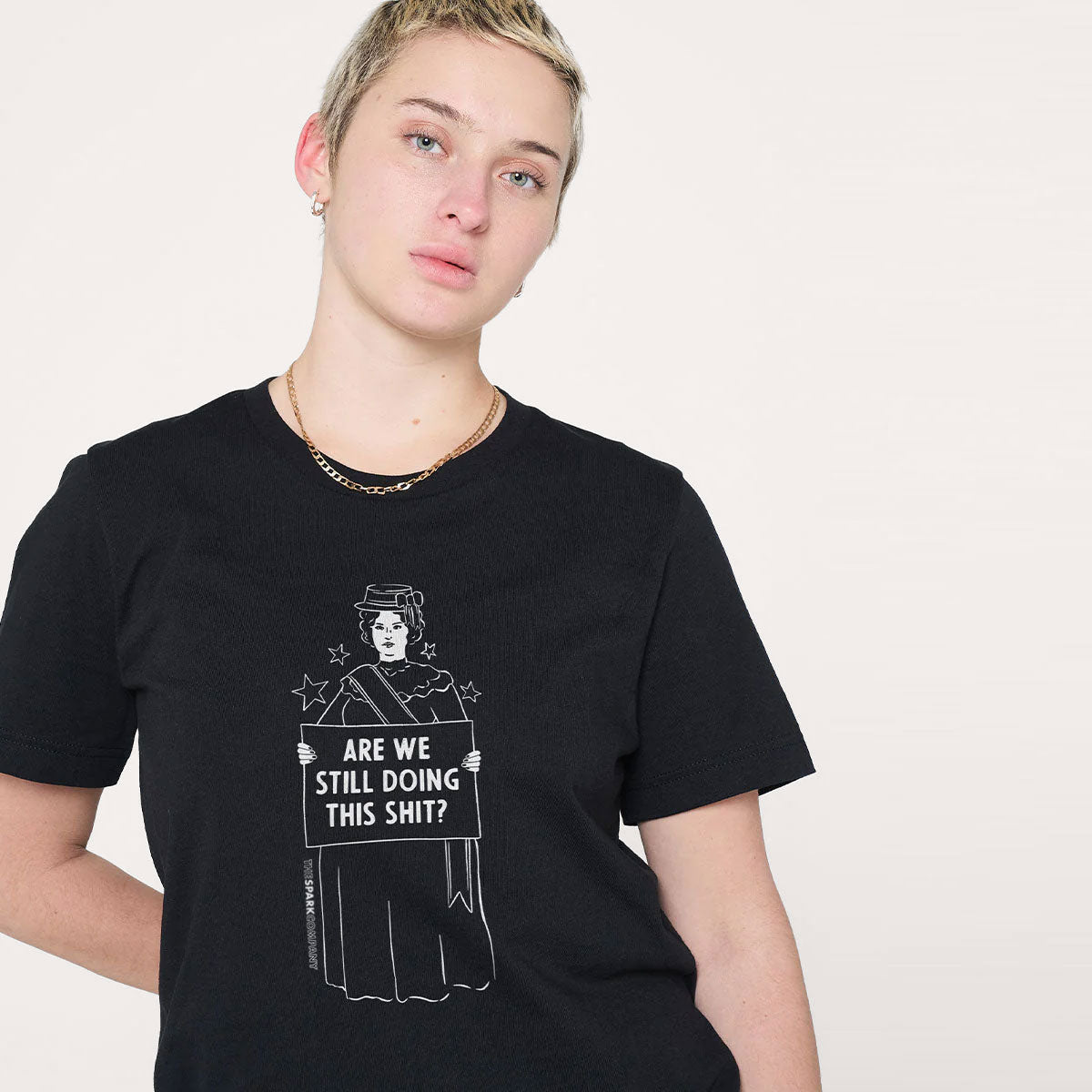 Are We Still Doing This Sh*t T-Shirt-Feminist Apparel, Feminist Clothing, Feminist T Shirt, BC3001-The Spark Company