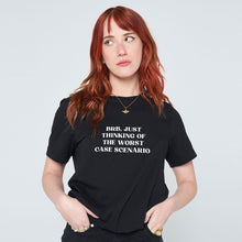 Load image into Gallery viewer, BRB, Just Thinking Of The Worst Case Scenario T-Shirt-Feminist Apparel, Feminist Clothing, Feminist T Shirt, BC3001-The Spark Company