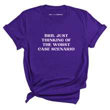 Load image into Gallery viewer, BRB, Just Thinking Of The Worst Case Scenario T-Shirt-Feminist Apparel, Feminist Clothing, Feminist T Shirt, BC3001-The Spark Company