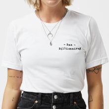 Load image into Gallery viewer, Ban Billionaires T-shirt-Feminist Apparel, Feminist Clothing, Feminist T Shirt, BC3001-The Spark Company