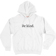 Load image into Gallery viewer, Be Kind Hoodie-Feminist Apparel, Feminist Clothing, Feminist Hoodie, JH001-The Spark Company