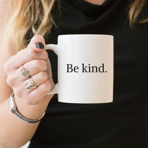 Be Kind Mug-Feminist Apparel, Feminist Gift, Feminist Coffee Mug, 11oz White Ceramic-The Spark Company