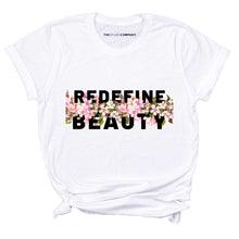 Load image into Gallery viewer, Body Positive Redefine Beauty T-Shirt-Feminist Apparel, Feminist Clothing, Feminist T Shirt, BC3001-The Spark Company