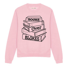 Load image into Gallery viewer, Books Over Blokes Sweatshirt-Feminist Apparel, Feminist Clothing, Feminist Sweatshirt, JH030-The Spark Company
