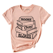 Load image into Gallery viewer, Books Over Blokes T-Shirt-Feminist Apparel, Feminist Clothing, Feminist T Shirt, BC3001-The Spark Company